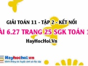 Bài 6.27 trang 25 Toán 11 tập 2 Kết nối tri thức: Quy tắc tính toán với lũy thừa